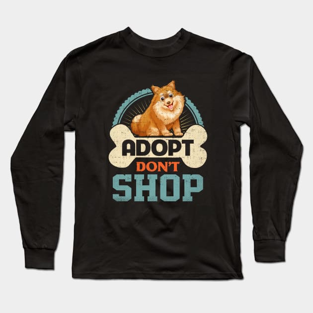 Adopt Don't Shop Pro Pet Rescue Tee Pomeranian Puppy Dog Long Sleeve T-Shirt by Swagazon